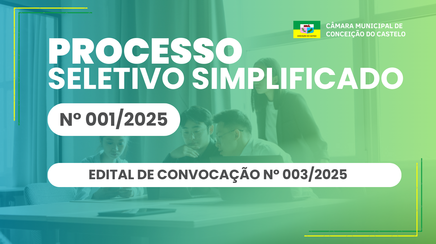 Edital de Convocação nº 003/2025 - Processo Seletivo Simplificado nº 001/2025